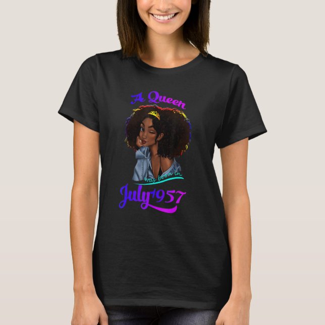 A Queen Was Born In July 1957 65th Birthday T-Shirt (Front)