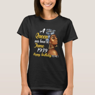 A Queen Was Born In June 1959 62nd Birthday T-Shirt