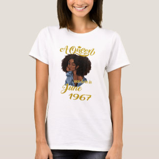 A Queen Was Born In June 1967 54Th Birthday Gift T-Shirt