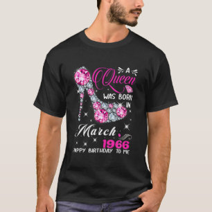 A Queen Was Born In March 1966 56Th Birthday Gift T-Shirt