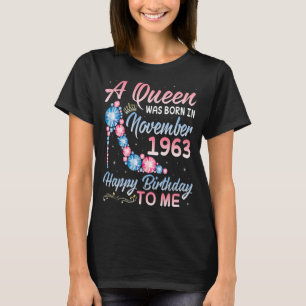 A Queen Was Born In November 1963 Happy My Birthda T-Shirt