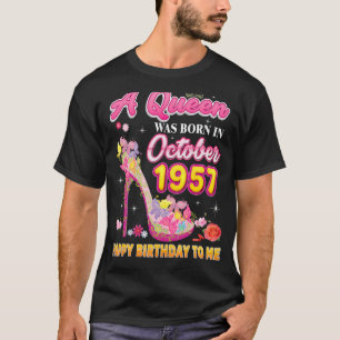 A Queen Was Born In October 1957 Happy Birthday To T-Shirt