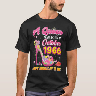 A Queen Was Born In October 1966 Happy Birthday To T-Shirt