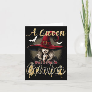A Queen Was Born In October Witch Funny Happy Birt Card