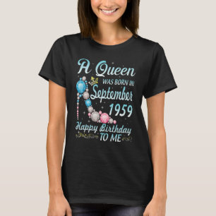 A Queen Was Born In September 1959 Happy Birthday T-Shirt