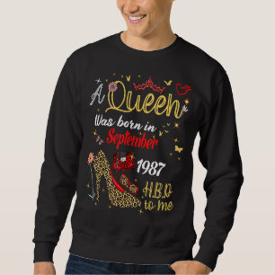 A Queen Was Born In September 1987 Happy 35th Birt Sweatshirt
