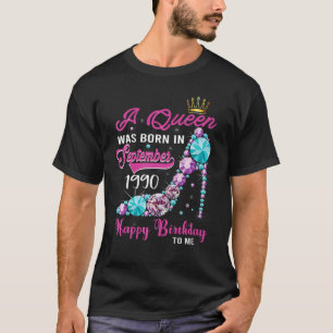 A Queen Was Born In September 1990 Happy 33rd Birt T-Shirt