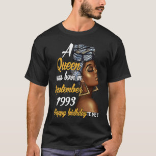 A Queen Was Born in September 1993 28th Birthday T-Shirt