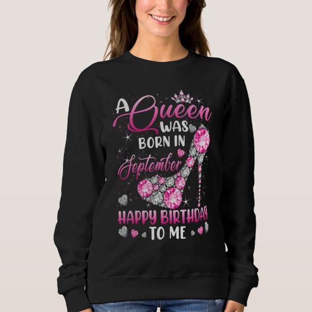 A Queen Was Born In September Diamond Pink High He Sweatshirt (Front)