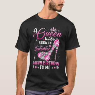 A Queen Was Born In September Diamond Pink High He T-Shirt