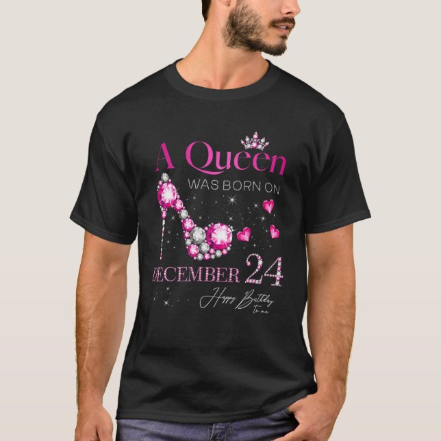 A Queen Was Born On December 24, 24Th December Bir T-Shirt (Front)