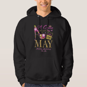 A Queen Was Born On May 10 Happy Birthday To Me Hoodie