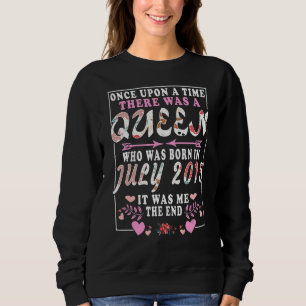 A Queen Who Was Born In July 2015 Birthday Women Sweatshirt