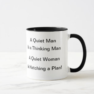 A Quiet Man is a Thinking Man Mug