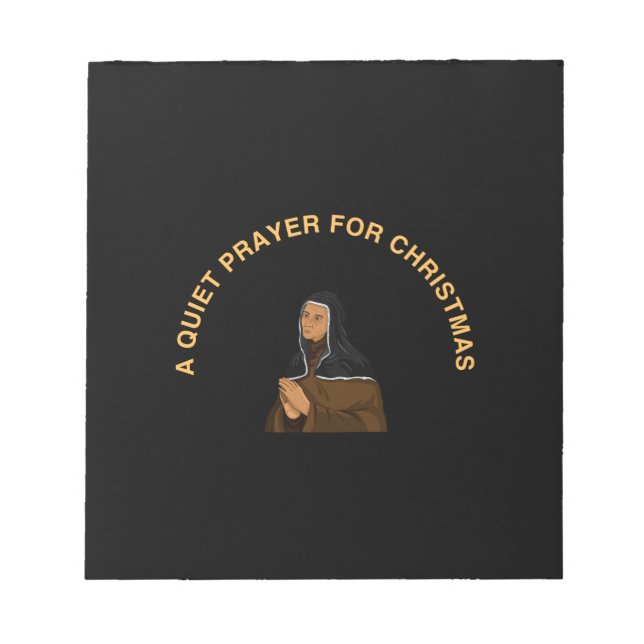 A QUIET PRAYER FOR CHRISTMAS NOTEPAD (Front)