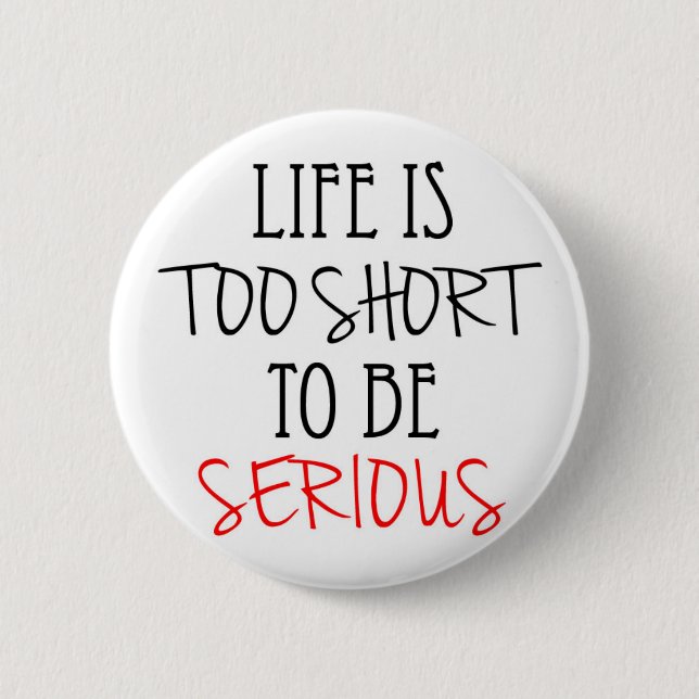 A quote to live by 6 cm round badge (Front)
