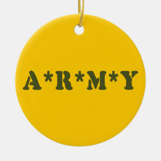 A*R*M*Y CERAMIC ORNAMENT