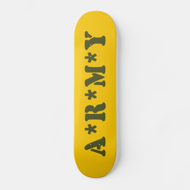 A*R*M*Y SKATEBOARD (Front)