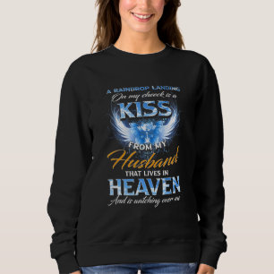 A Raindrop Landing On My Cheek Is A Kiss From My H Sweatshirt