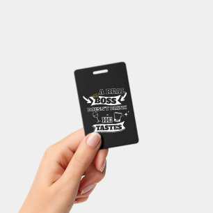 A Real Boss (For Him) Quote ID Badge