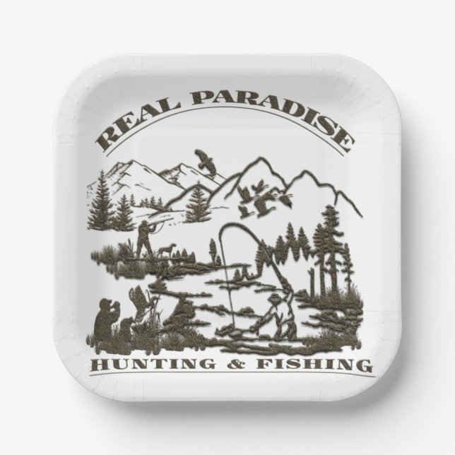 A real paradise Hunting & Fishing   Paper Plate (Front)