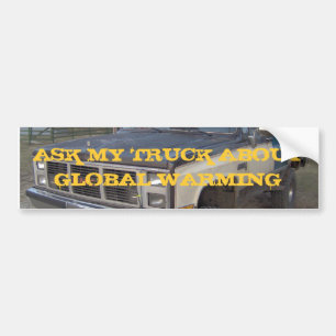 A REDNECK'S VIEW ON GLOBAL WARMING BUMPER STICKER