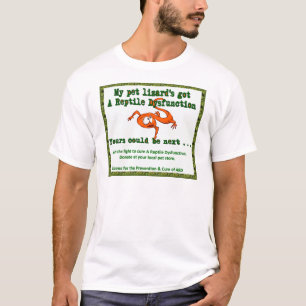 A Reptile Dysfunction T-Shirt