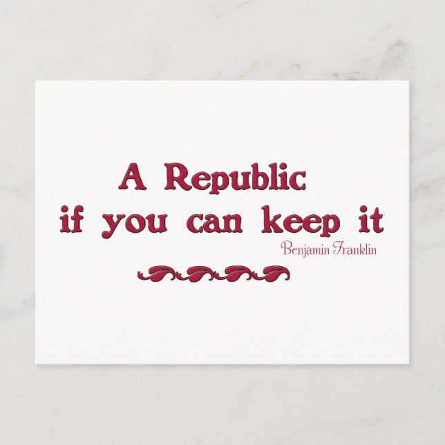 A Republic if you can keep it Postcard (Front)