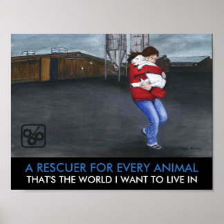 A Rescuer For Every Animal Poster