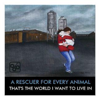 A Rescuer For Every Animal Poster