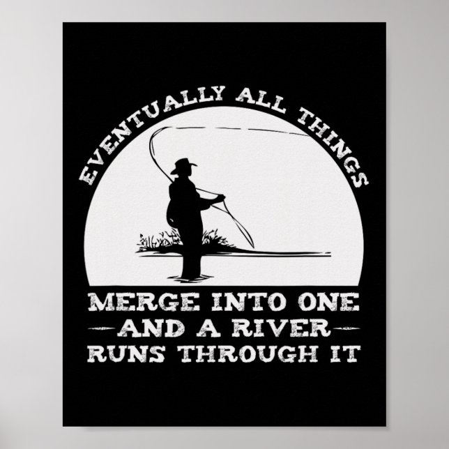 A River Runs Through It Fly Fishing  Poster (Front)