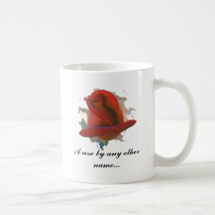A Rose By Any Other Name... Coffee Mug