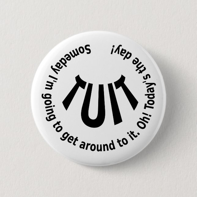 A Round TUIT 6 Cm Round Badge (Front)