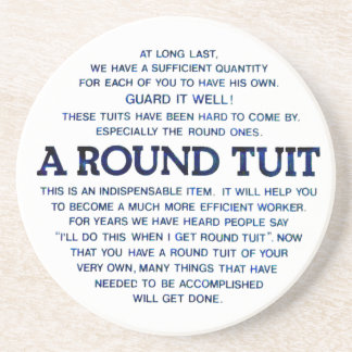 A Round Tuit Coaster