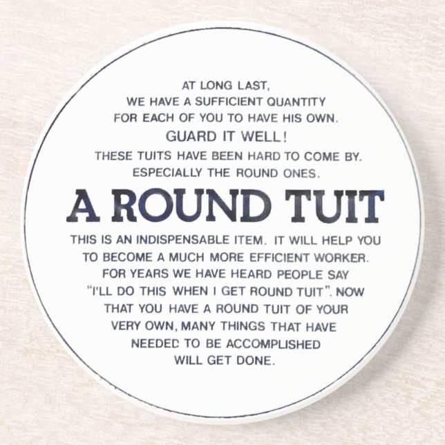 A Round Tuit! Coaster (Front)