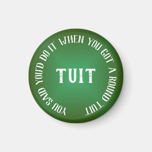 A Round Tuit Humourous Green Gradient Magnet
