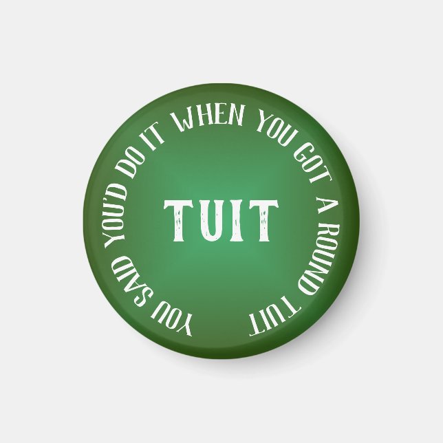A Round Tuit Humourous Green Gradient Magnet (Front)