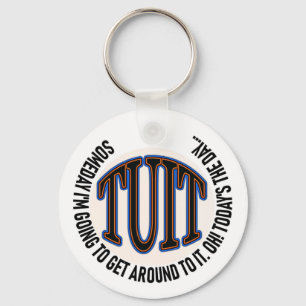 A ROUND TUIT KEY RING