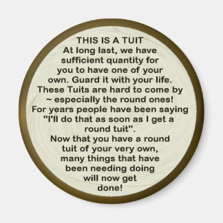 A Round Tuit ~ Magnet