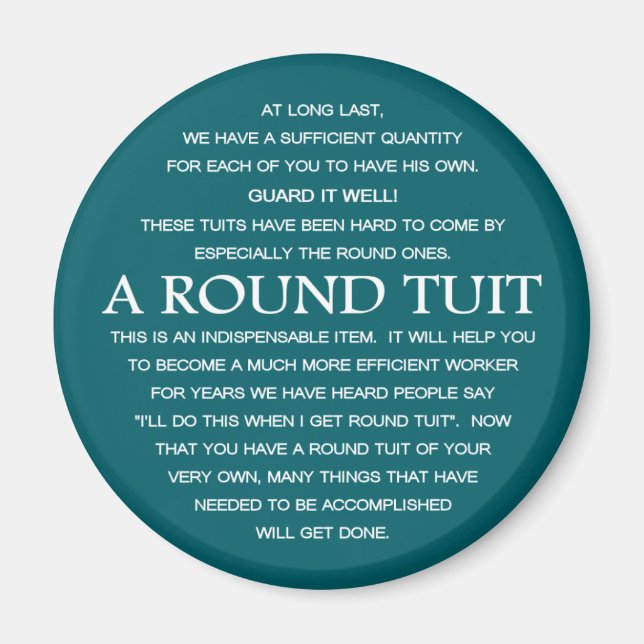 A Round Tuit Magnet (Front)