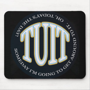 A Round TUIT Mouse Pad