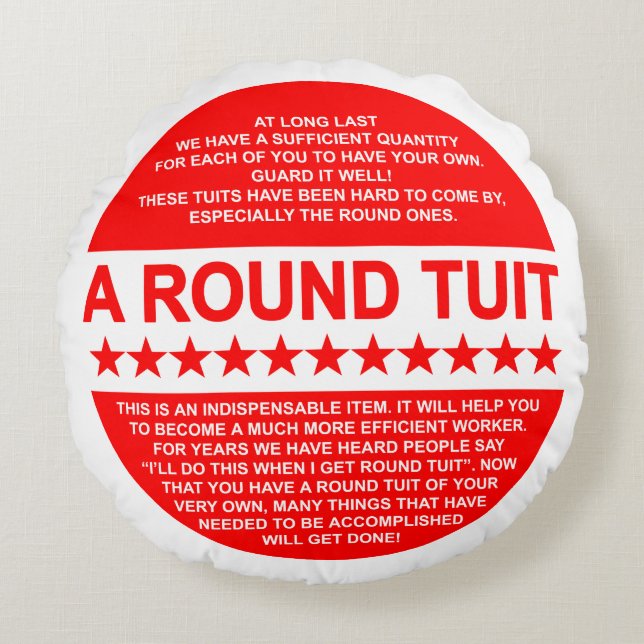 A Round Tuit Round Cushion (Front)