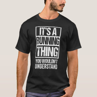 A Running Thing You Wouldnt Understand Athlete Spo T-Shirt