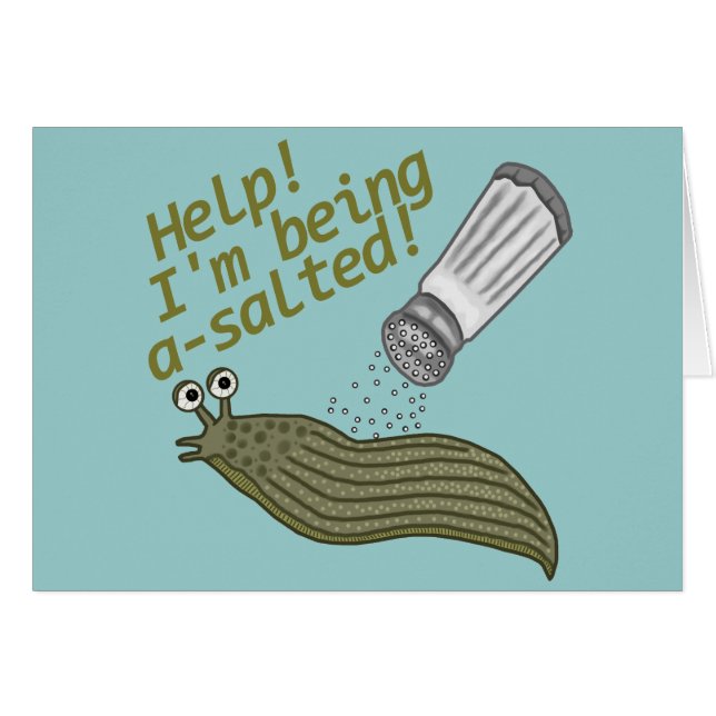 A Salted Slug Pun (Front Horizontal)