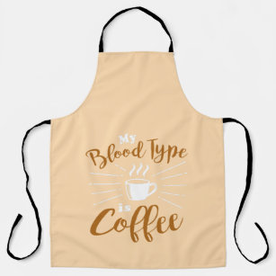 A sarcastic phrase about coffee  apron