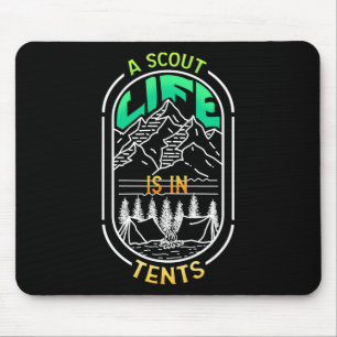 A Scout Life Is In Tents - Camping Hiking Lead Sco Mouse Pad