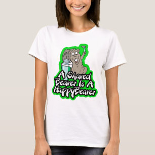 A Shaved Beaver Is A Happy Beaver T-shirt
