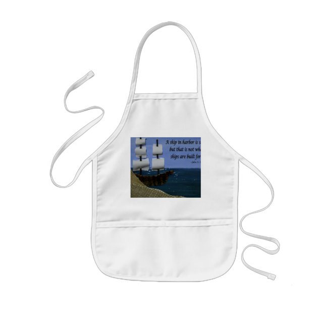 A Ship in Harbour is Safe Kids Apron (Front)
