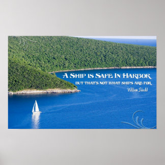 A Ship is Safe In Harbour Motivational Poster