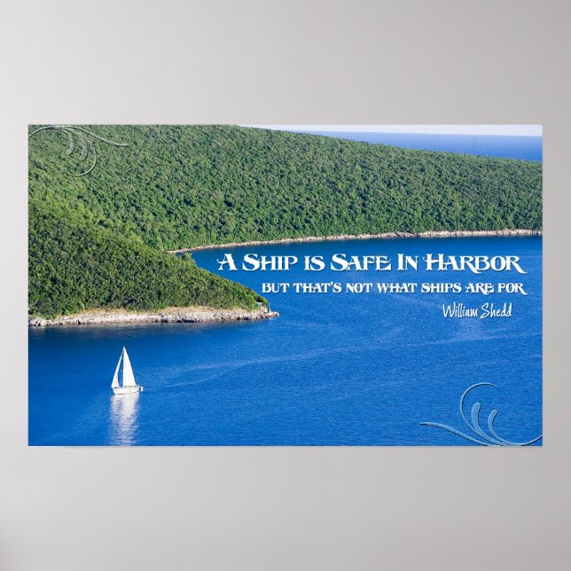 A Ship is Safe In Harbour Motivational Poster (Front)